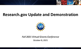 Fall 2021 Virtual Grants Conference: Research.gov Update and Demonstration